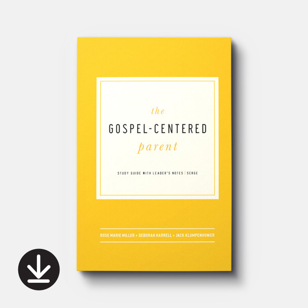 The Gospel-Centered Parent: Study Guide with Leader's Notes (eBook) Small Group eBooks The Gospel-Centered Parent: Study Guide with Leader's Notes (eBook) Small Group eBooks