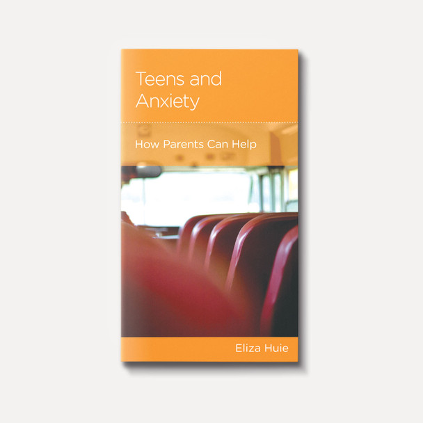 Teens and Anxiety: How Parents Can Help