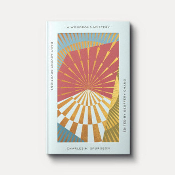 A Wondrous Mystery: Daily Advent Devotions A Wondrous Mystery: Daily Advent Devotions