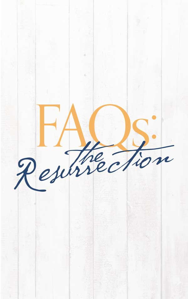 Front cover of “FAQs: The Resurrection – 4 Panel” gospel tract