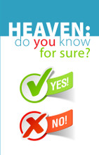 Heaven: Do You Know For Sure?