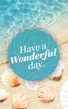 Have a Wonderful Day Summer