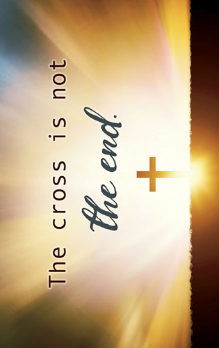 Front cover of “The Cross Is Not the End Tract” gospel tract