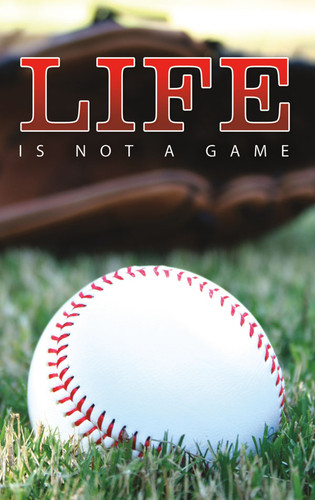 Life is Not A Game-Baseball-Three Panel