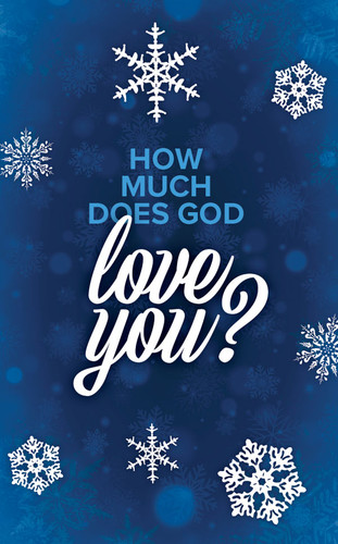 Front cover of “How Much Does God Love You? – Blue Snowflakes” gospel tract