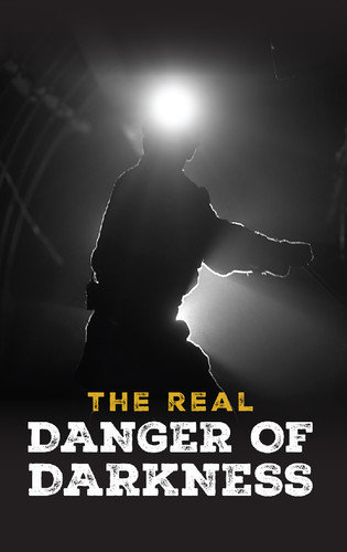 Coal Miners-The Real Danger of Darkness