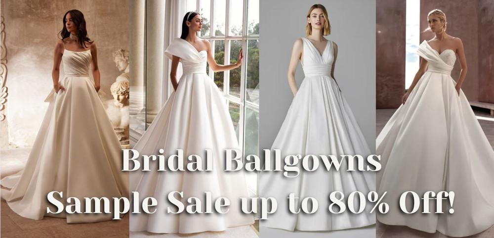 BIG SKIRTS, BIGGER SAVINGS: UP TO 80% OFF SAMPLE SALE ON BALLGOWNS! 