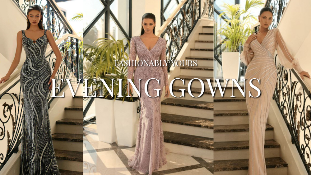 EVENING GOWNS: TOP PICKS AT FASHIONABLY YOURS