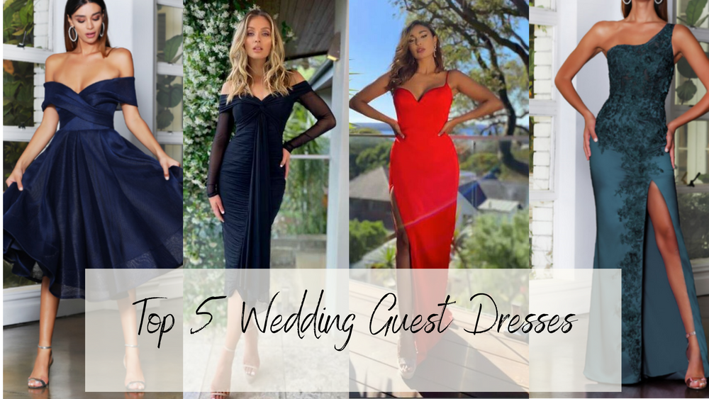 Top 5 Wedding Guest Dresses