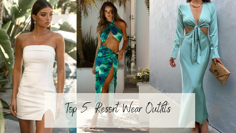 Top 5 Resort Wear Outfits by Runaway 