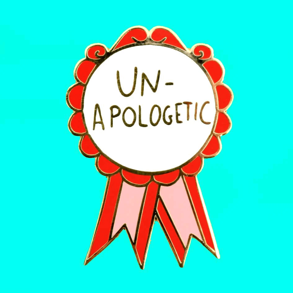 Embrace your authentic self, wear your Jubly-Umph - Un-Apologetic Lapel Pin proudly. With so much brilliance radiating from you, what's there to apologise for?