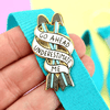 Wear this Jubly-Umph - Go Ahead, Underestimate Me Lapel Pin with pride and confidence. Challenge the world to just try and underestimate you!