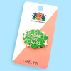 So what if you seem a little chaotic to others. You are super proud of what you're accomplishing! Wear your Jubly-Umph - Embrace The Chaos Lapel Pin with pride.
