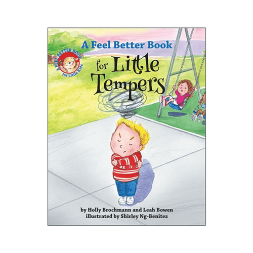 A Feel Better Book for Little Tempers assures kids that anger is a normal emotion — everyone gets angry sometimes, even adults!