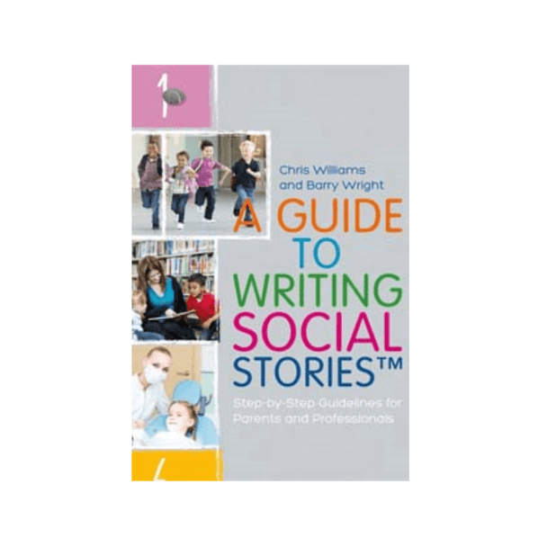 Guide to Writing Social Stories that lead to better understanding of social environments and positive changes in behaviour.