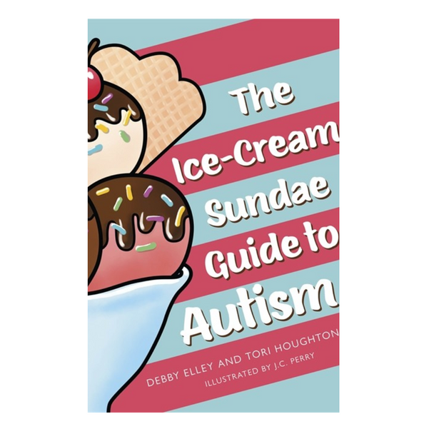 The Ice-Cream Sundae Guide to Autism uses ice-cream sundae ingredients to represent various aspects of autism in a neutral way.