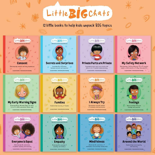 Little BIG Chats series has been written to assist open & age-appropriate conversations with early learners around crucial, tough topics.