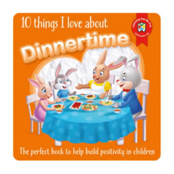 These simple-to-read books including 10 Things I Love About Dinnertime help parents, educators, guardians and children have meaningful discussions.
