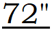72" Long Stands