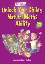 Blake's Guide to Unlock Your Child's Natural Maths Ability