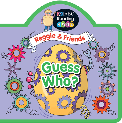 ABC Reading Eggs - Reggie and Friends Puzzle Books - Guess Who?