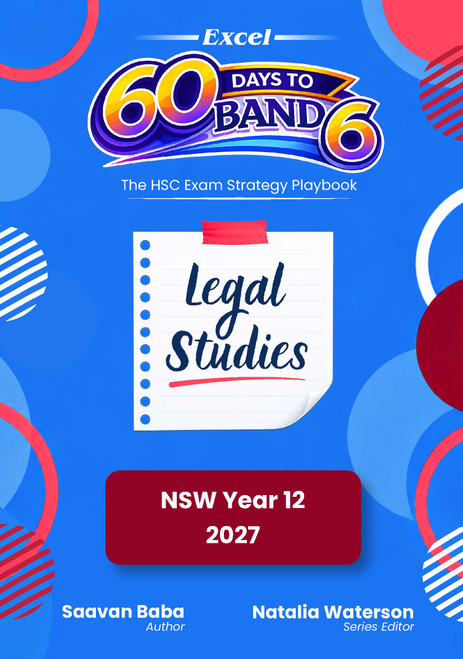 Excel 60 Days to Band 6: Legal Studies 2027