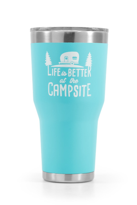 Life is Better at The Campsite 30 oz. Stainless Steel Tumbler, Cool Blue