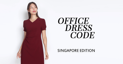 What is the Office Dress Code in Singapore?