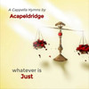 Whatever Is... CD Set of 6 by Acapeldridge