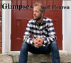 Glimpses of Heaven CD/MP3 by LeRoy Stoltzfus