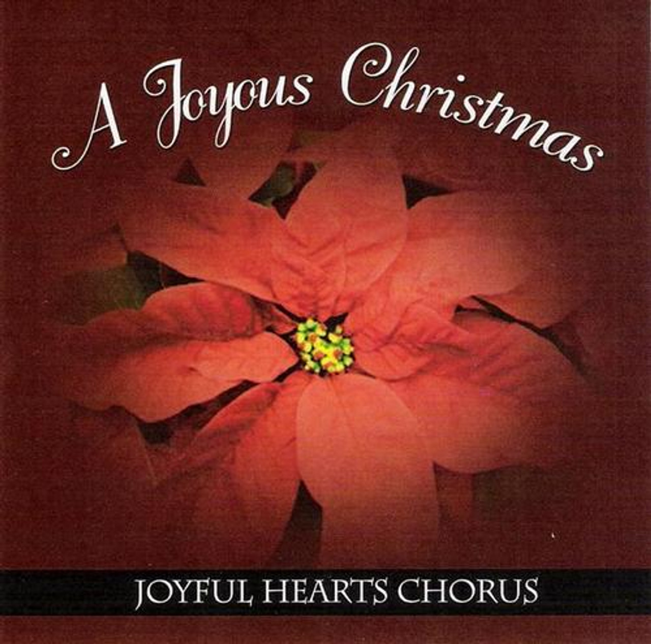 A Joyous Christmas Cd By Joyful Hearts Chorus Melt The Heart