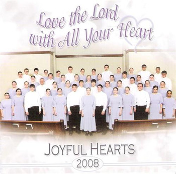Love The Lord With All Your Heart CD by Joyful Hearts Chorus