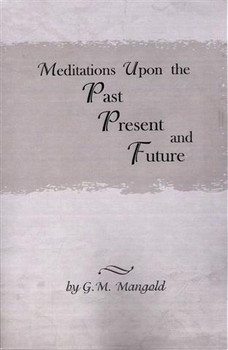 Meditations Upon the Past, Present, and Future Book