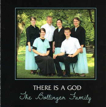 There Is A God CD by The Bollinger Family