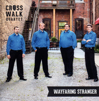 Wayfaring Stranger CD by Cross Walk Quartet
