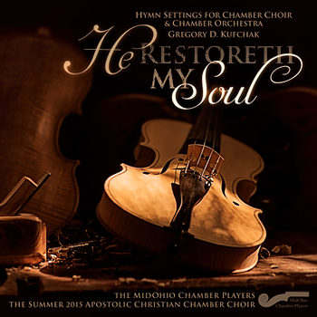 He Restoreth My Soul CD/MP3 by MidOhio Chamber Players