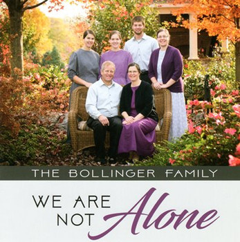 We Are Not Alone CD by The Bollinger Family