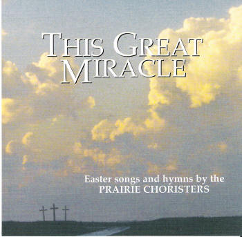 This Great Miracle CD/MP3 by Prairie Choristers