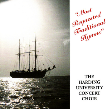 Most Requested Traditional Hymns CD by Harding University Concert Choir