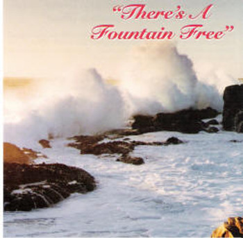 There's A Fountain Free CD by Dallas Christian Choir