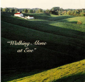 Walking Alone at Eve CD by Dallas Christian Choir