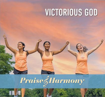 Victorious God by Praise & Harmony - 2 CD Set with bonus Vocalist Training