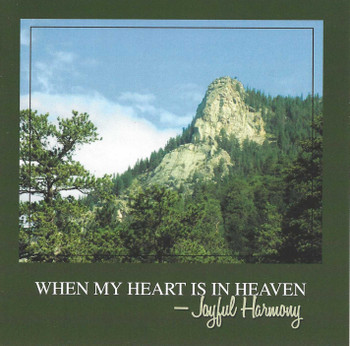 When My Heart is In Heaven CD/MP3 by Joyful Harmony