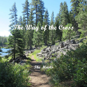 The Way of the Cross by The Masts