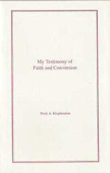 My Testimony of Faith and Conversion - Book