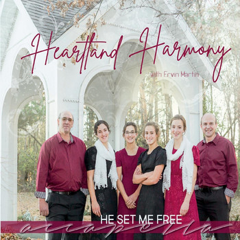 He Set Me Free CD by Heartland Harmony