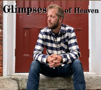 Glimpses of Heaven by LeRoy Stoltzfus