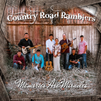 Memories Are Miracles CD by Country Road Ramblers