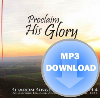Proclaim His Glory MP3 by Sharon Singers
