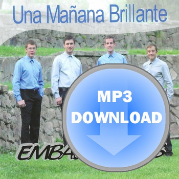 Una Manana Brillante (A Bright Morning) MP3 by Embajadores